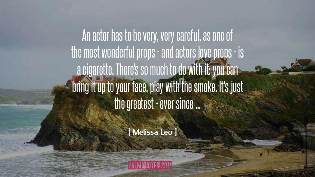 Cigarette quotes by Melissa Leo