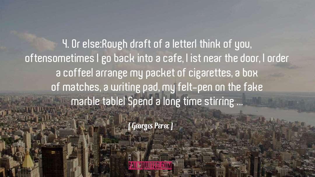 Cigarettes quotes by Georges Perec