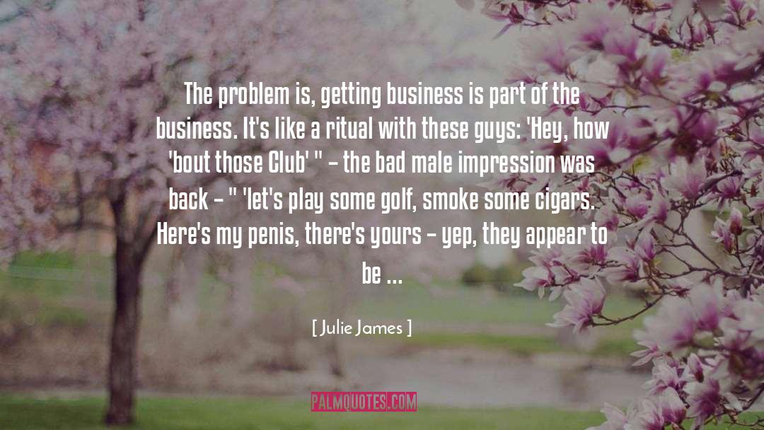 Cigars quotes by Julie James