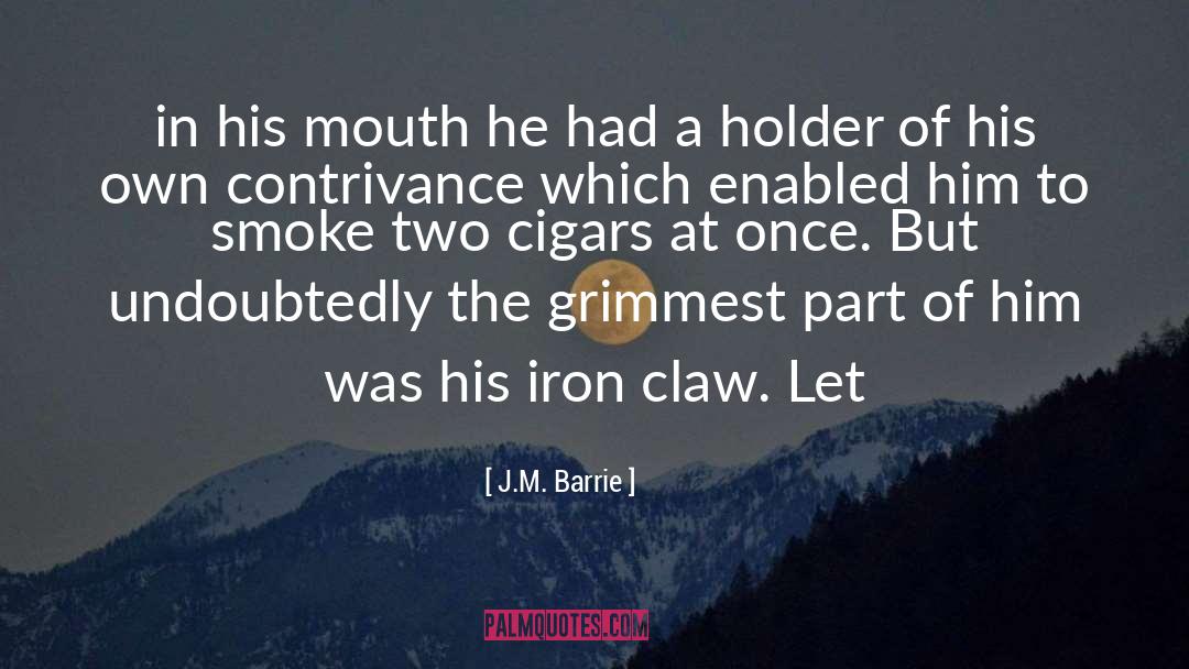 Cigars quotes by J.M. Barrie