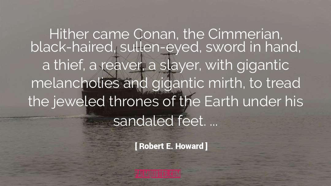 Cimmerian quotes by Robert E. Howard