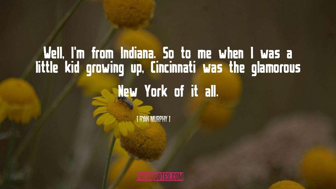 Cincinnati quotes by Ryan Murphy