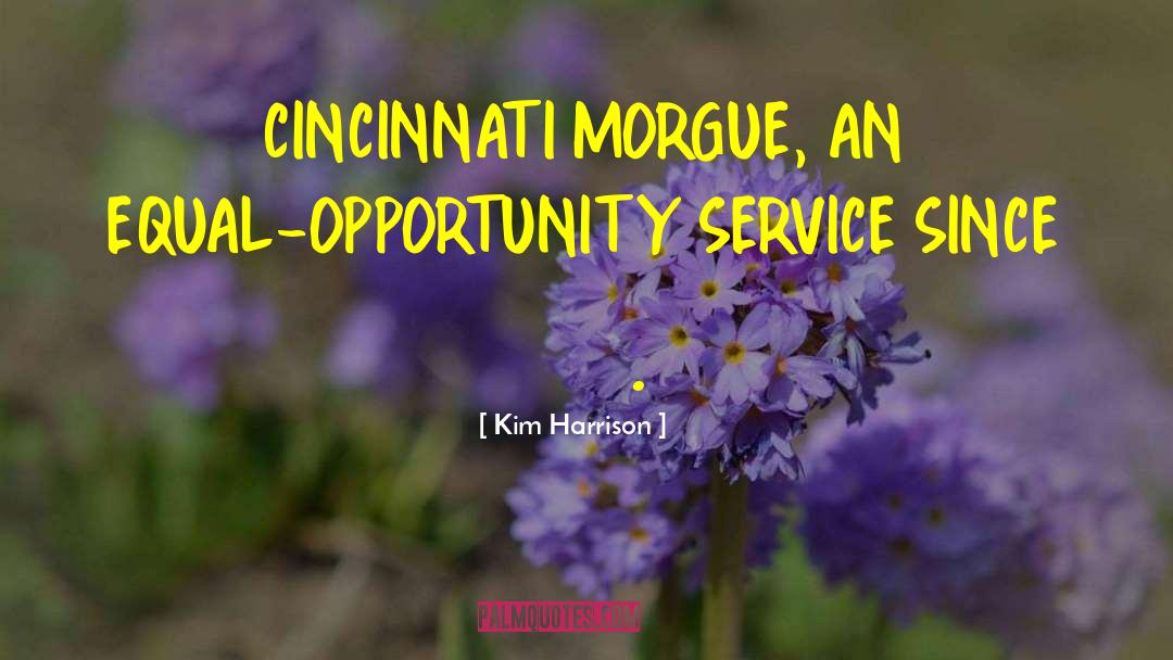 Cincinnati quotes by Kim Harrison