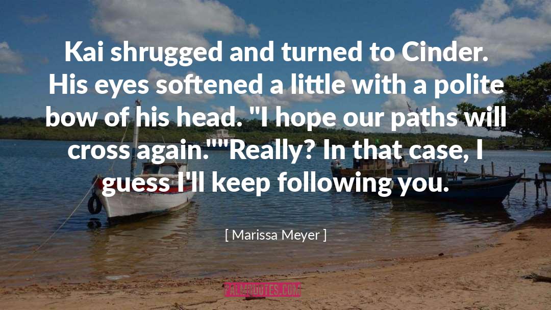 Cinder quotes by Marissa Meyer