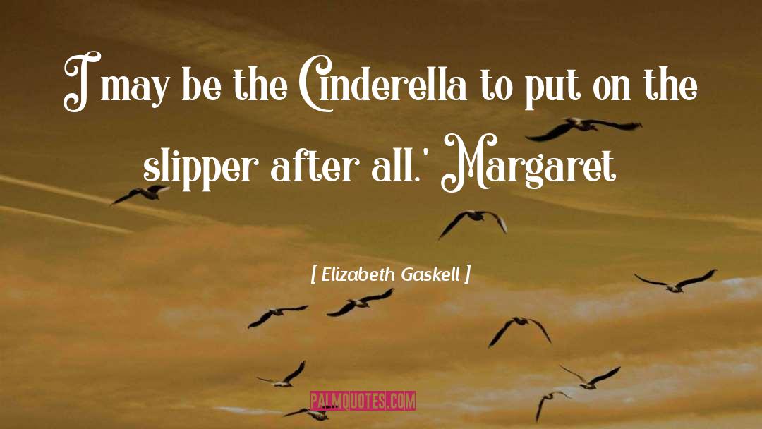 Cinderella Mice quotes by Elizabeth Gaskell