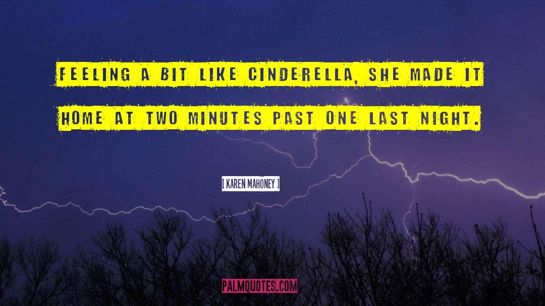 Cinderella Moments quotes by Karen Mahoney