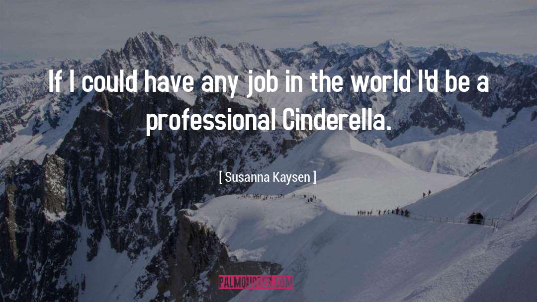 Cinderella quotes by Susanna Kaysen