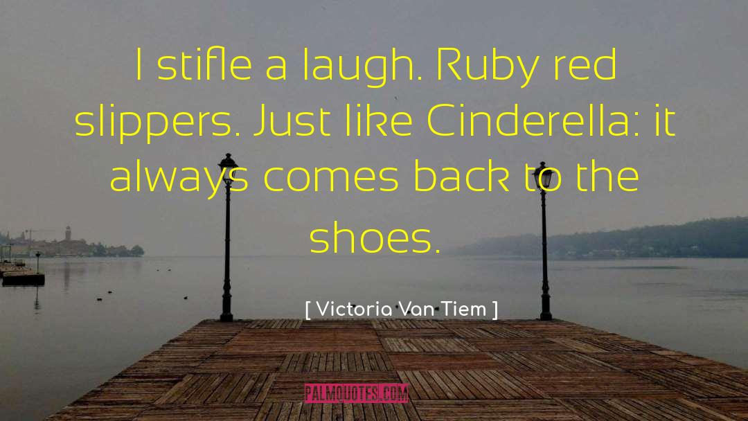 Cinderella Rules quotes by Victoria Van Tiem