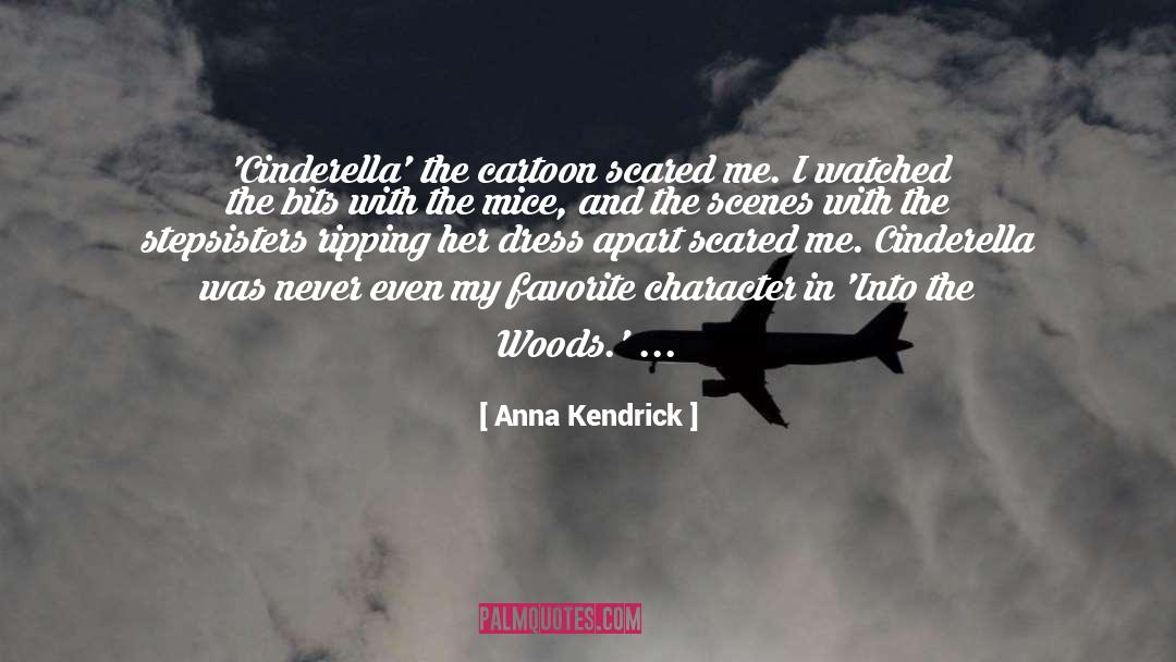 Cinderella Sarcastic quotes by Anna Kendrick