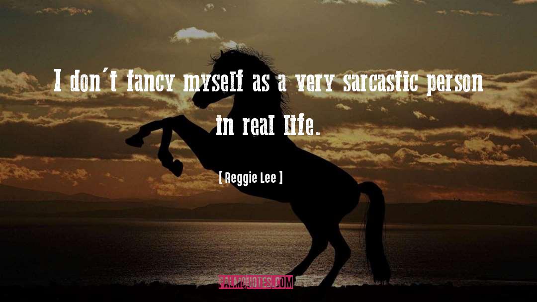 Cinderella Sarcastic quotes by Reggie Lee