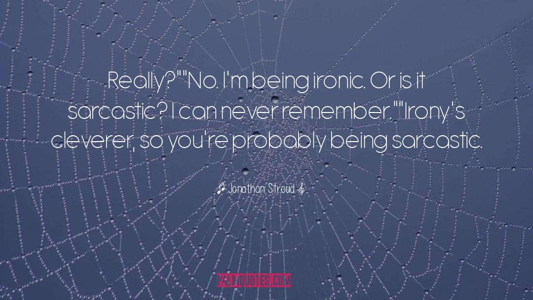 Cinderella Sarcastic quotes by Jonathan Stroud