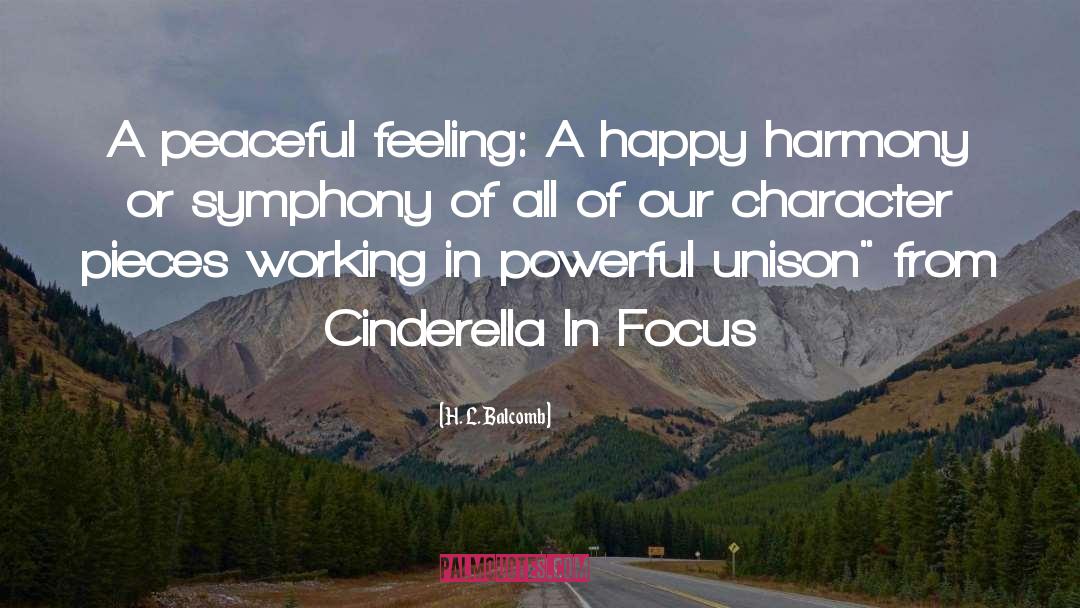 Cinderellainfocus quotes by H. L. Balcomb