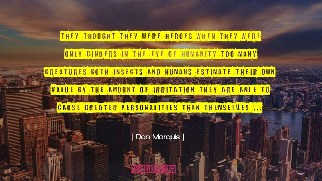 Cinders quotes by Don Marquis