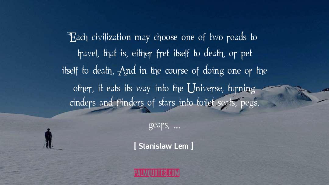 Cinders quotes by Stanislaw Lem