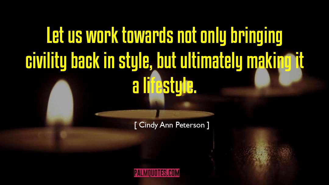 Cindy Ann Peterson Author quotes by Cindy Ann Peterson