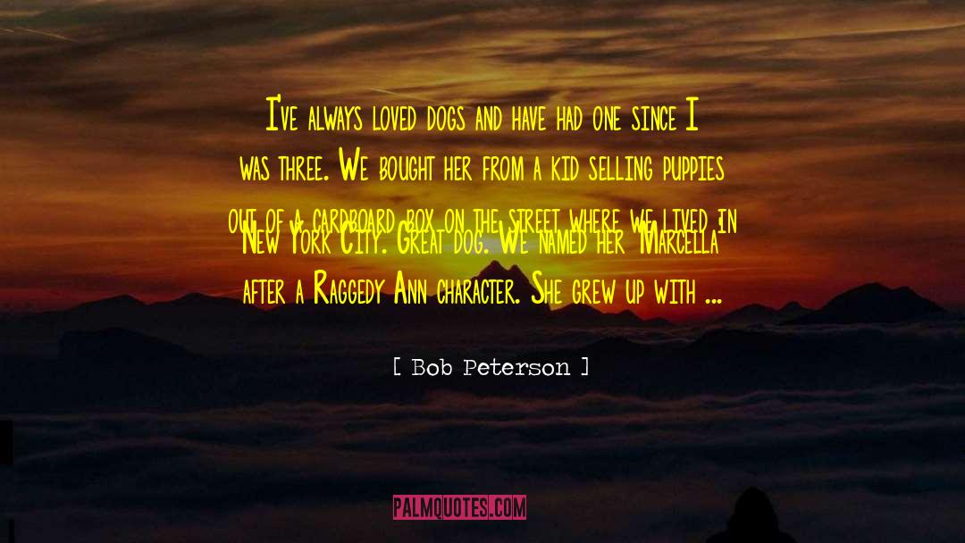 Cindy Ann Peterson Author quotes by Bob Peterson