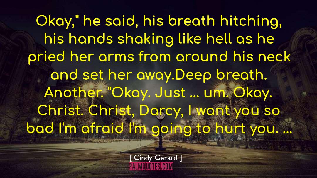 Cindy Gerard quotes by Cindy Gerard