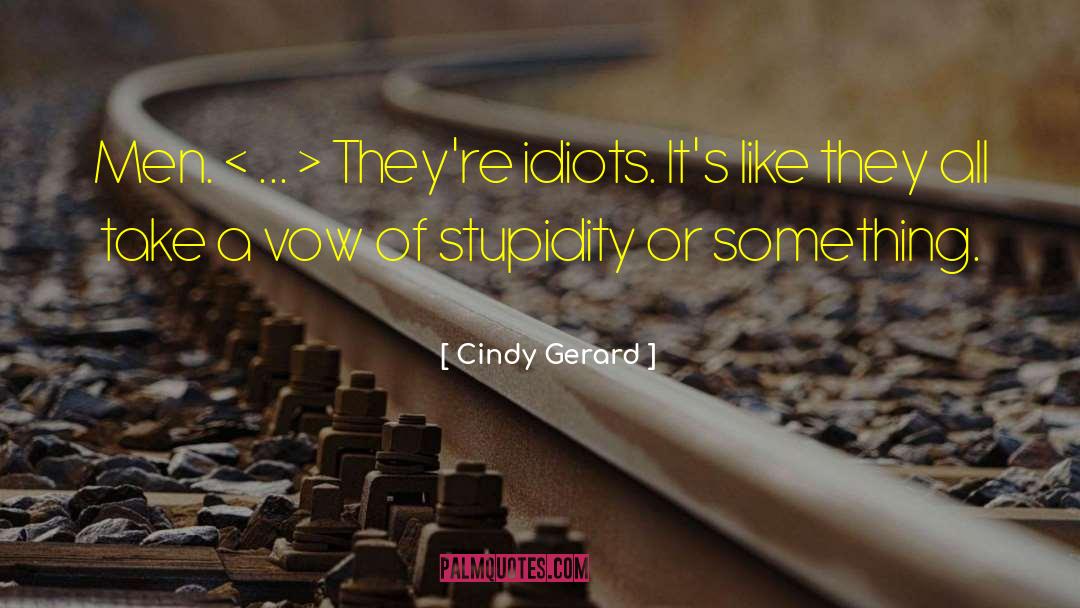 Cindy Gerard quotes by Cindy Gerard