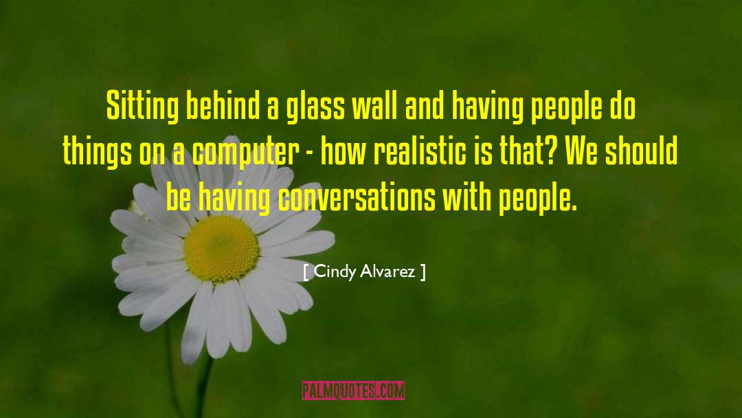 Cindy quotes by Cindy Alvarez