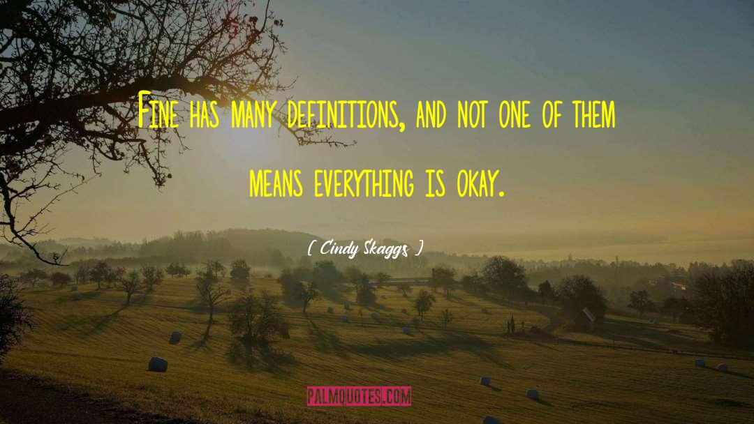 Cindy Skaggs quotes by Cindy Skaggs