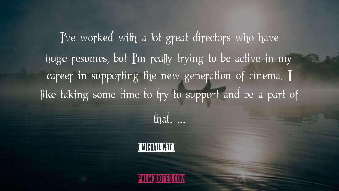 Cinema quotes by Michael Pitt