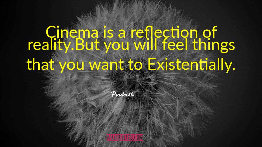 Cinema quotes by Pradeesh