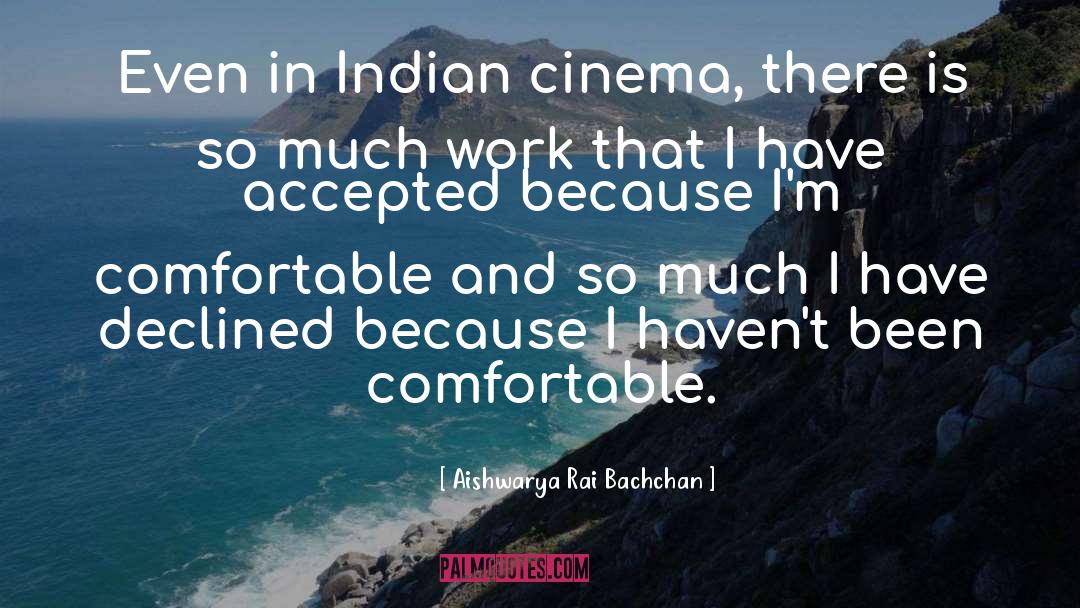 Cinema quotes by Aishwarya Rai Bachchan