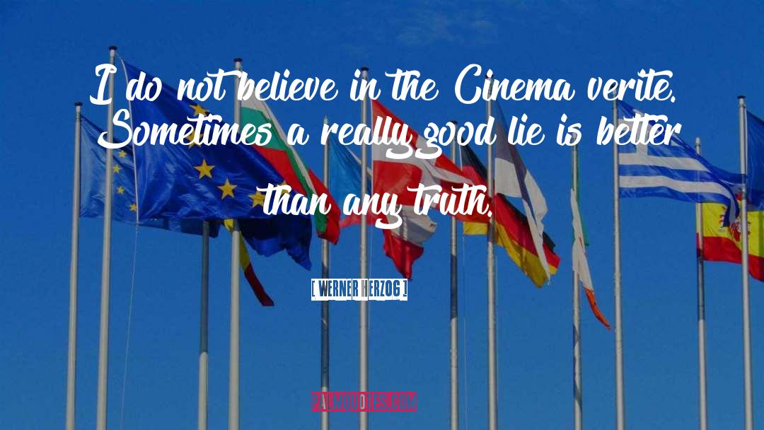 Cinema Verite quotes by Werner Herzog