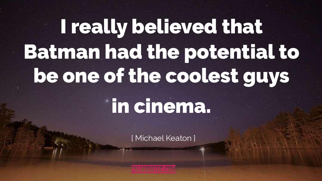 Cinema Verite quotes by Michael Keaton