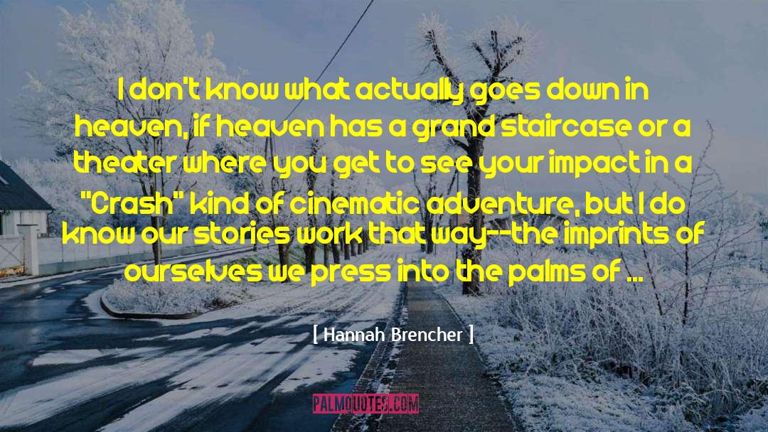 Cinematic quotes by Hannah Brencher