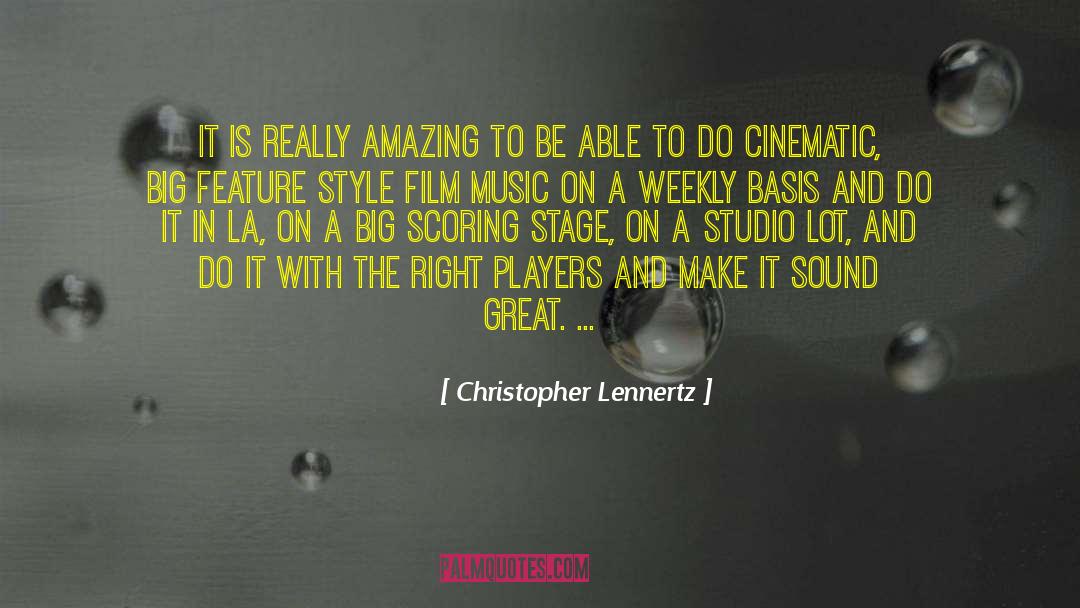 Cinematic quotes by Christopher Lennertz