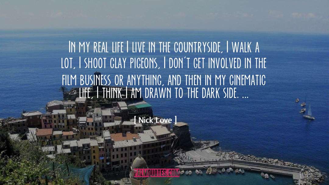 Cinematic quotes by Nick Love