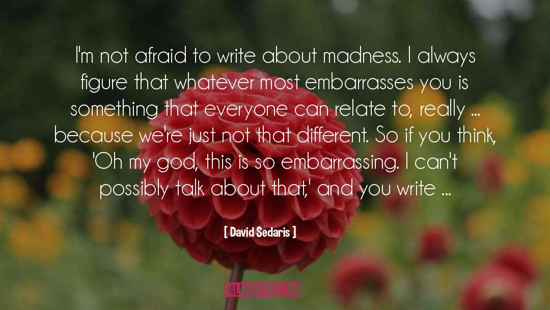 Cinematic Reality quotes by David Sedaris