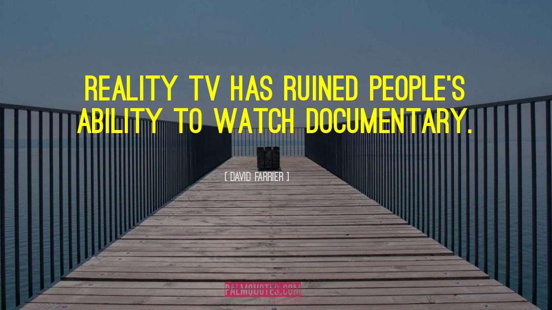 Cinematic Reality quotes by David Farrier