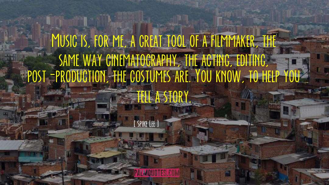 Cinematography quotes by Spike Lee