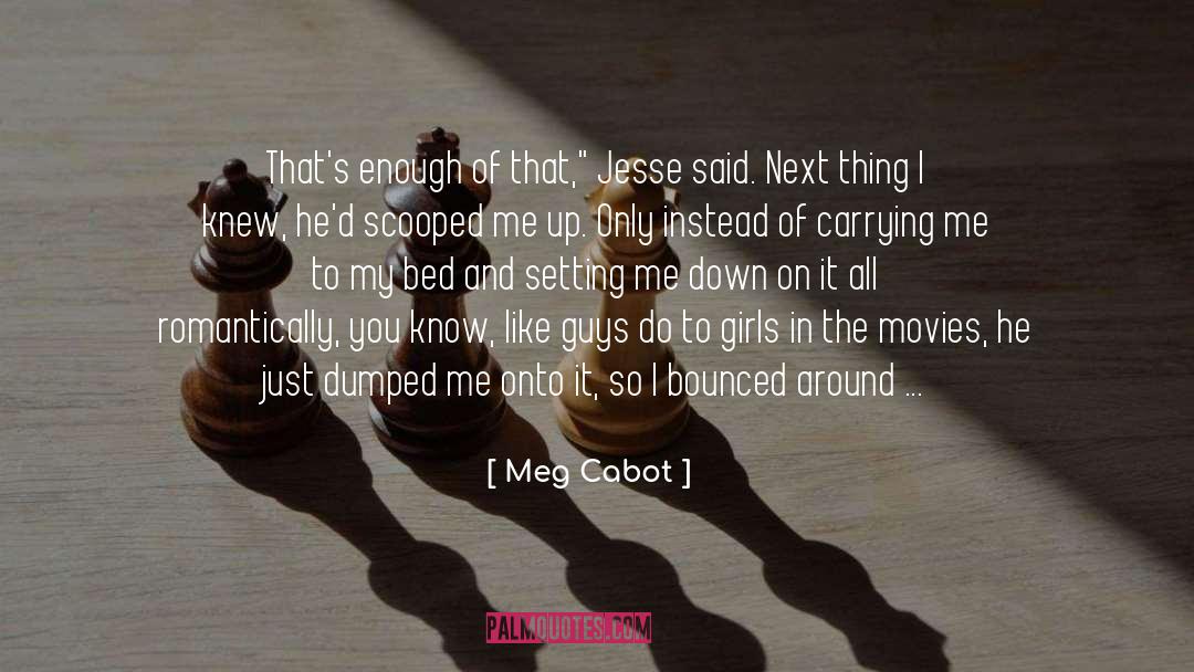 Cineplex Movies quotes by Meg Cabot