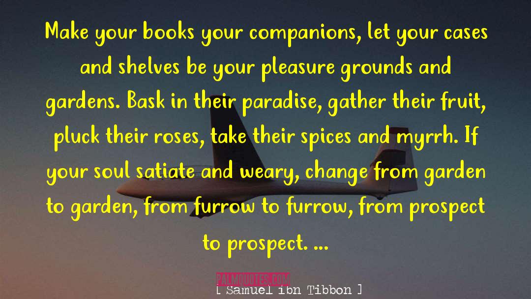 Cinnamon Gardens quotes by Samuel Ibn Tibbon