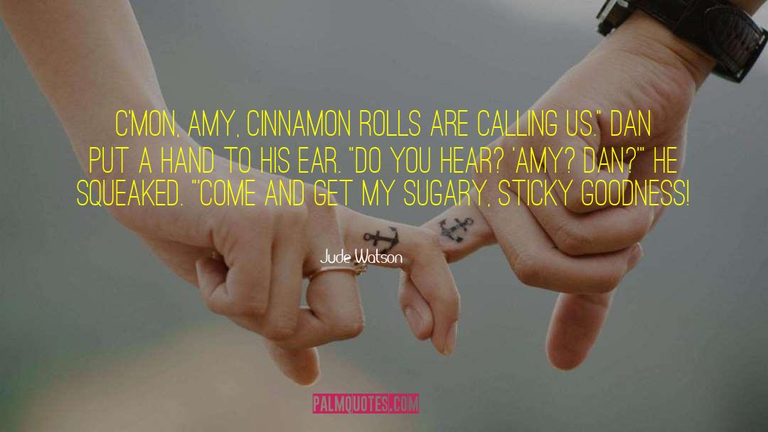 Cinnamon quotes by Jude Watson