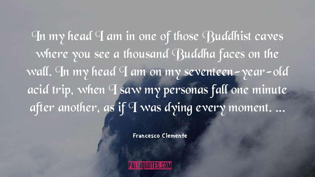 Cio Personas quotes by Francesco Clemente