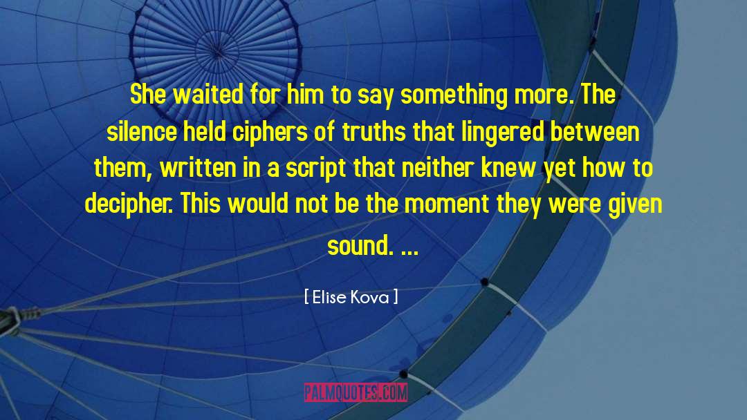 Ciphers quotes by Elise Kova