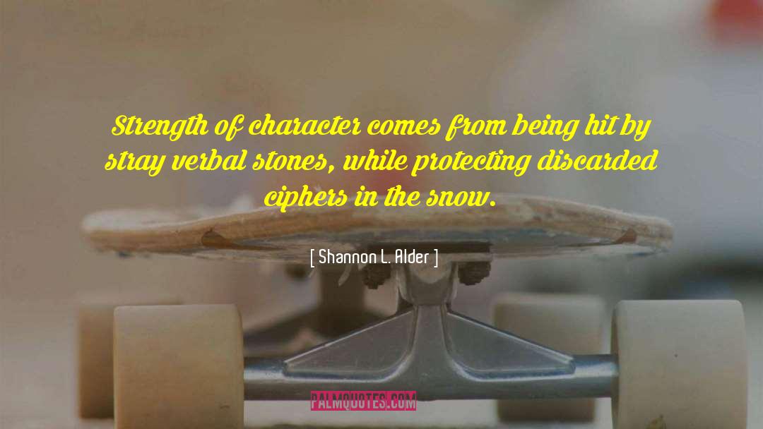 Ciphers quotes by Shannon L. Alder