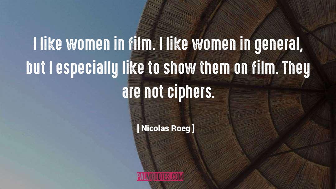 Ciphers quotes by Nicolas Roeg
