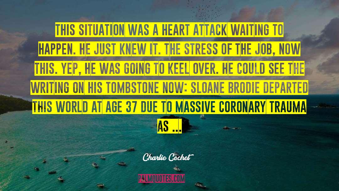 Circenn Brodie quotes by Charlie Cochet