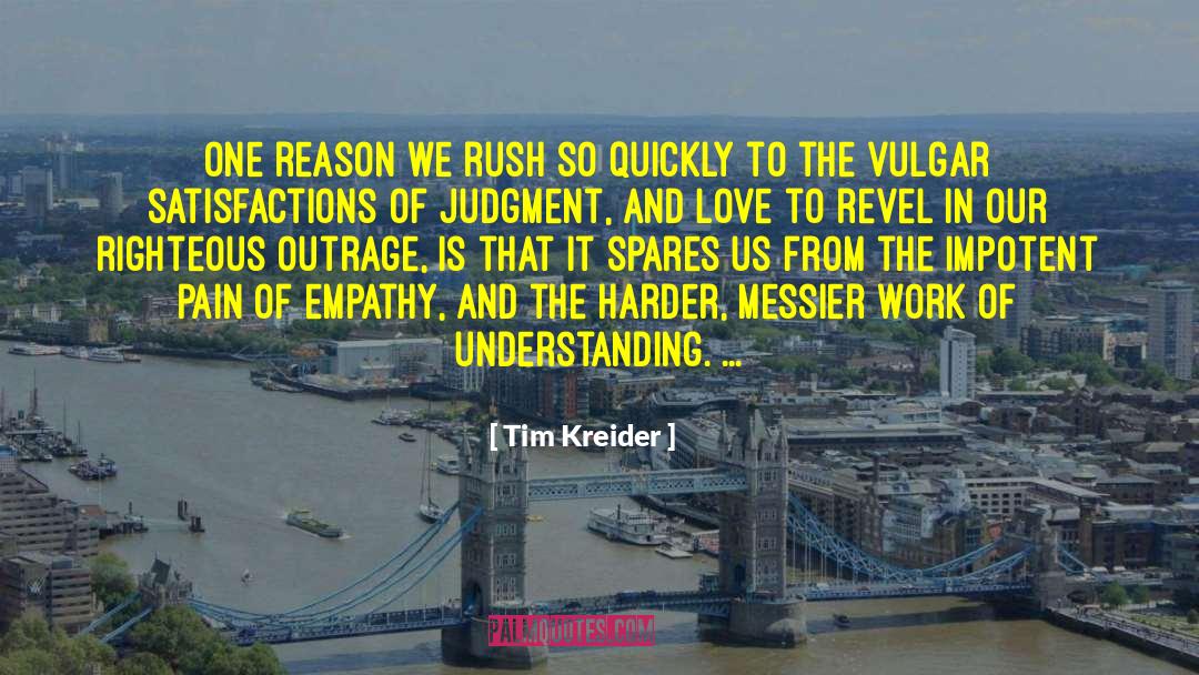 Circle Of Empathy quotes by Tim Kreider