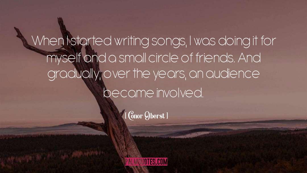 Circle Of Friends quotes by Conor Oberst