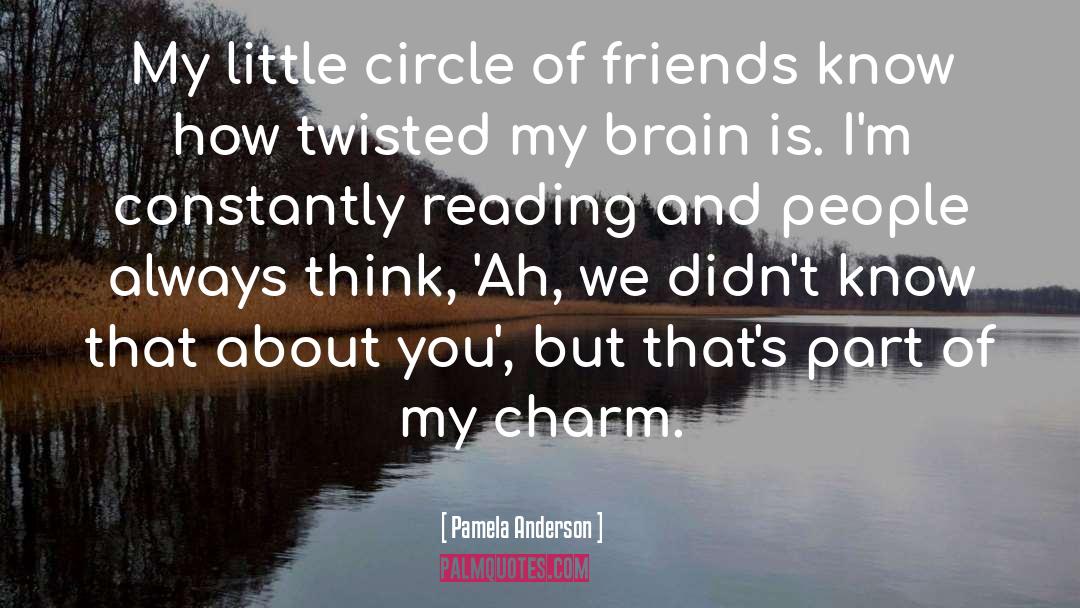 Circle Of Friends quotes by Pamela Anderson