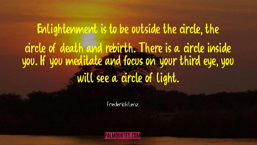 Circle Of Light quotes by Frederick Lenz