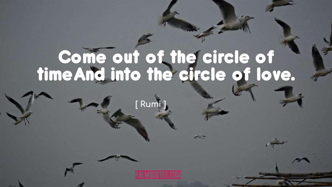 Circle Of Love quotes by Rumi