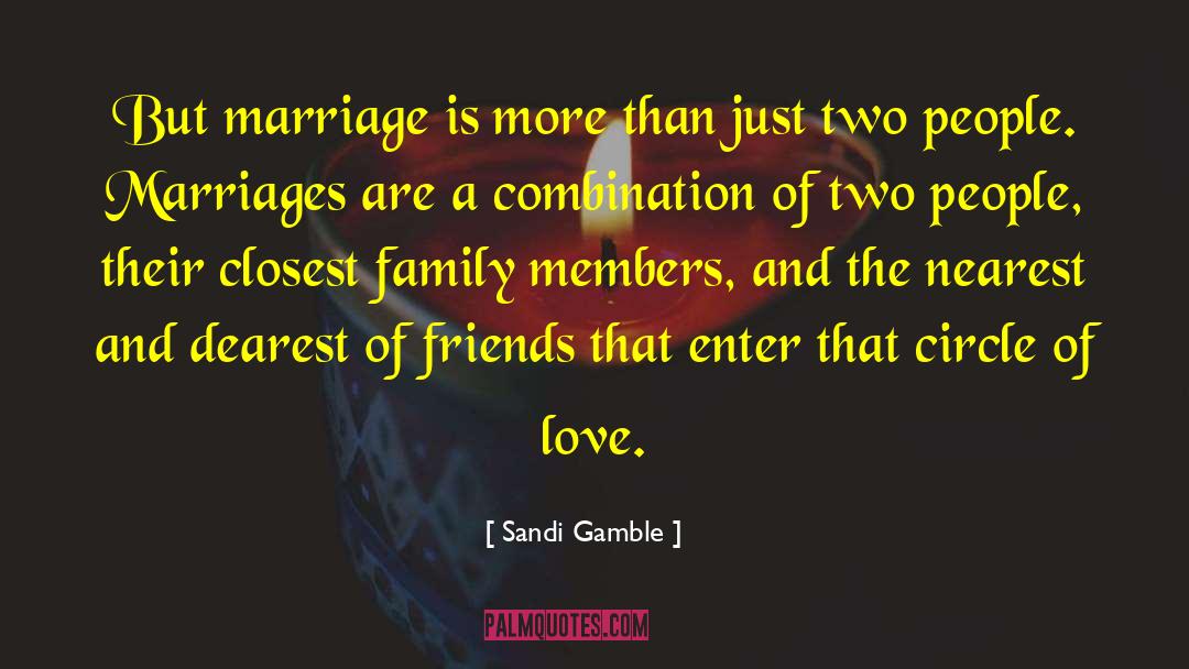 Circle Of Love quotes by Sandi Gamble