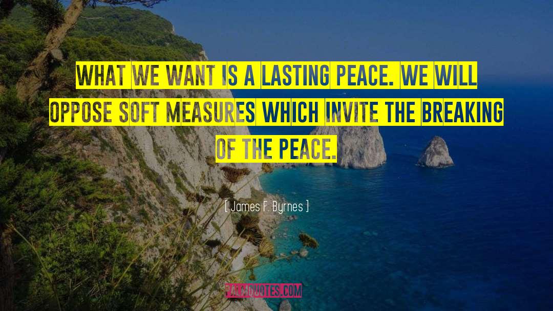 Circle Of Peace quotes by James F. Byrnes